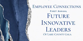 Imagen principal de Future Innovative Leaders of Lake County Gala