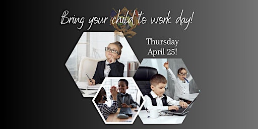 Bring Your Child to Work Day!  primärbild