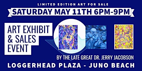 Art Exhibit & Sales Event: By the late Dr. Jerry Jacobson