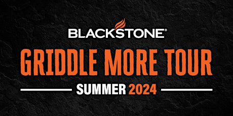 2024 Blackstone Griddle More Tour: Rogers, AR