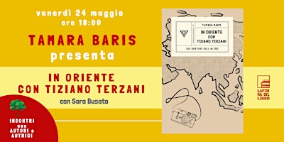 Hauptbild für TAMARA BARIS presenta "IN ORIENTE CON TIZIANO TERZANI"