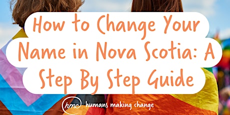 How to Change Your Name in Nova Scotia: A Step by Step Guide