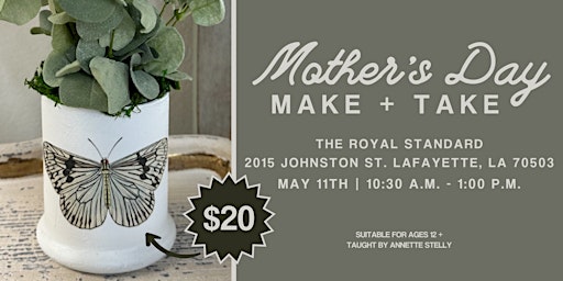 Imagem principal do evento Mother's Day Make + Take Workshop (Lafayette)