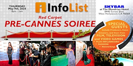 Red Carpet PRE-CANNES SOIREE:  An INFOLIST High-End Networking Event!