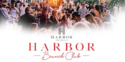 BRUNCH PARTY  | Saturday April 27TH  @ HARBOR primary image