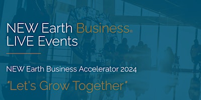 Image principale de NEW Earth Business LIVE Events 2024