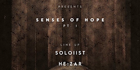 SENSES OF HOPE   PART. I