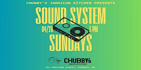 Chubby's Jamaican Kitchen Presents: Sound System Sundays
