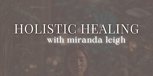 Imagem principal de Holistic Healing with Miranda Leigh & Your Concierge MD