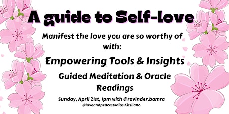 A guide to Self-Love.....insights, tools, meditation & more