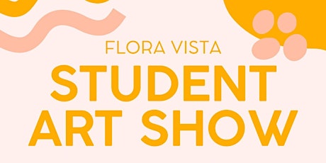 Flora Vista Student Art Show