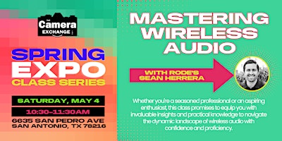 Imagen principal de Spring Expo Series: Mastering Wireless Audio with RODE's Sean Herrera