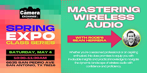 Imagem principal do evento Spring Expo Series: Mastering Wireless Audio with RODE's Sean Herrera