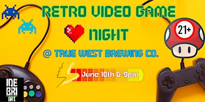 Imagem principal do evento Retro Video Game Night @ True West Brewing Co