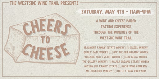 Imagem principal do evento The Westside Wine Trail Presents: Cheers to Cheese!