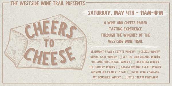 The Westside Wine Trail Presents: Cheers to Cheese!