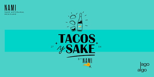 Hauptbild für NAMI | TACOS & SAKE