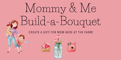 Image principale de Mommy & Me Build-A-Bouquet (12pm arrival)