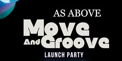 Imagem principal do evento Move and Groove (Launch Party)