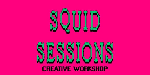 Imagem principal do evento Highlife Studios: Squid Sessions Pt. 2 - Creative Workshop + Beat Battle