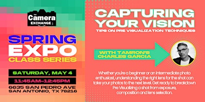 Primaire afbeelding van Spring Expo Series: Capturing Your Vision with Tamron's Charles Garcia