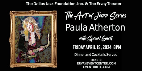 Ervay Theater presents Billboard #1 Paula Atherton - The Art of Jazz Series
