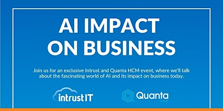 You’re Invited: AI Impact on Business | Collaboration event with QuantaHCM