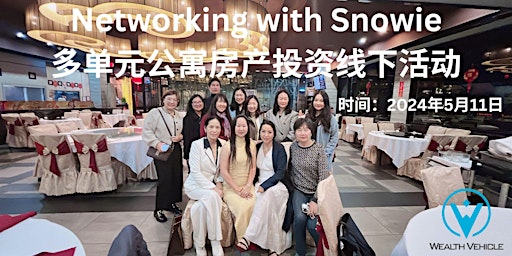 Image principale de Networking with Snowie The Apartment Empress (多单元公寓房产投资线下活动）