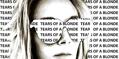 Imagen principal de Tears of a Blonde: Launch Party