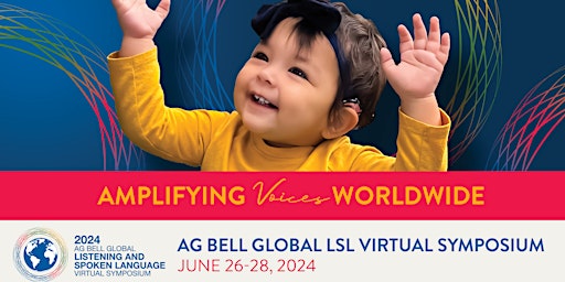 2024 AG Bell Global Listening And Spoken Language Virtual Symposium primary image