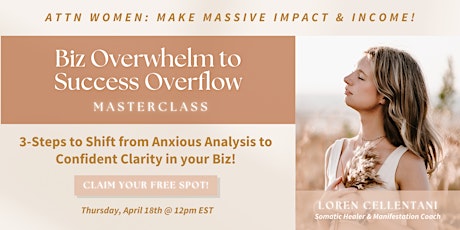 Biz Overwhelm to Success Overflow MASTERCLASS