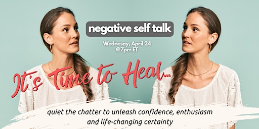 It's Time to Heal... Negative Self Talk primary image