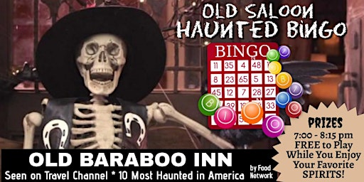 Image principale de Haunted BINGO in Historic Old Saloon with Haunted History Tour following!