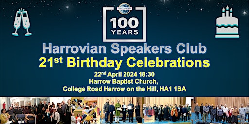 Imagen principal de Harrovian Speakers Club's 21st Birthday Celebration Meeting