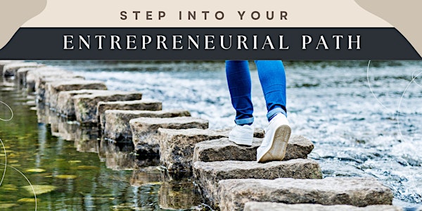 Step into Your Entrepreneurial Path - Salinas