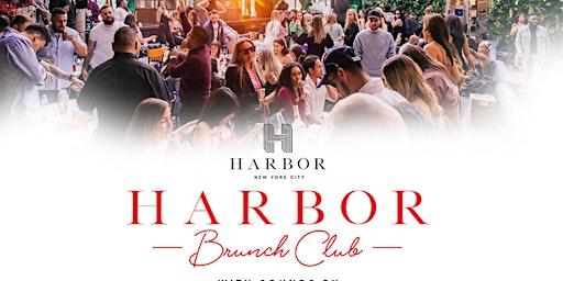 Image principale de 5/4 BRUNCH PARTY  | Saturdays @ HARBOR