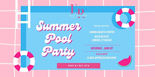 Client Appreciation Summer Pool Party | Evento de Apreciación al Cliente