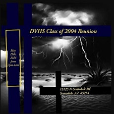 Desert Vista High School Class of 2004 Reunion