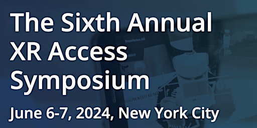 Imagem principal do evento XR Access Symposium 2024