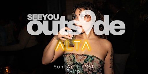 Imagem principal do evento SeeYouOutside Presents: ALTA