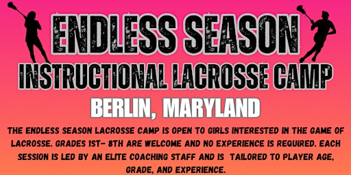 Endless Season Instructional Girls Lacrosse Camp, Berlin primary image