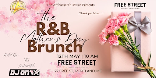 Primaire afbeelding van The Ambassatah Music Presents: Mother's Day RnB Brunch Buffet