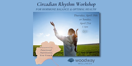 Circadian Rhythm for Hormone Balance and Optimal Health