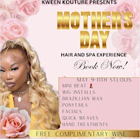 Imagem principal do evento KWEEN KOUTURE MOTHERS DAY HAIR & SPA EVENT