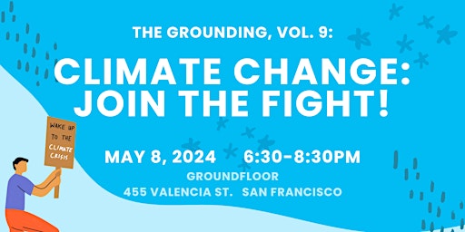 Immagine principale di The Grounding Volume 9: Climate Change - Join The Fight! 