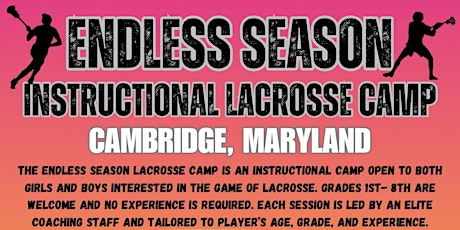 Endless Season Instructional Girls and Boys  Lacrosse Camp, Cambridge