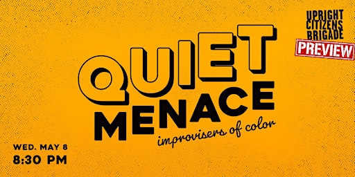 Imagem principal do evento *UCBNY Preview* Quiet Menace: Improvisers of Color