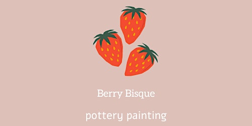 Imagem principal do evento Berry Bisque Brunch  Pottery Painting