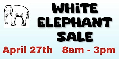 White Elephant Sale primary image