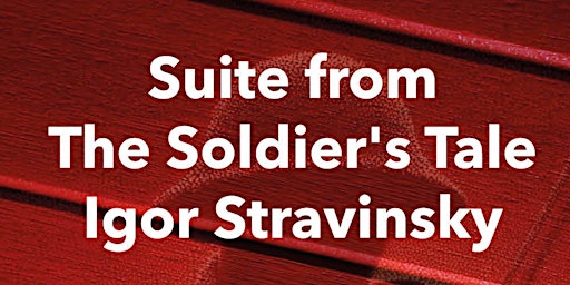 Imagem principal do evento Stravinsky: Suite from The Soldier's Tale
